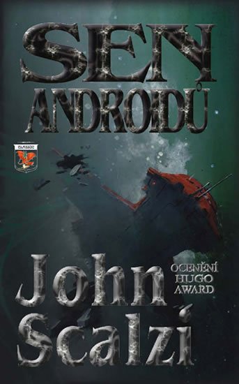Scalzi John: Sen androidů Scalzi John: Sen androidů