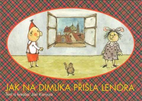 Kanyza Jan: Jak na Dimlíka přišla Lenóra Kanyza Jan: Jak na Dimlíka přišla Lenóra