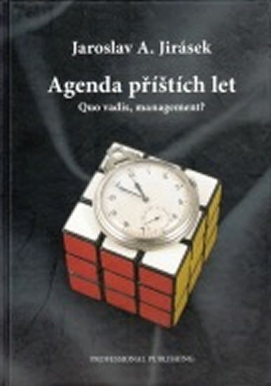Jirásek Jaroslav A.: Agenda příštích let