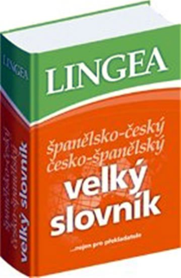 kolektiv autorů: Španělsko-český, česko-španělský velký slovník....nejen pro překladatele