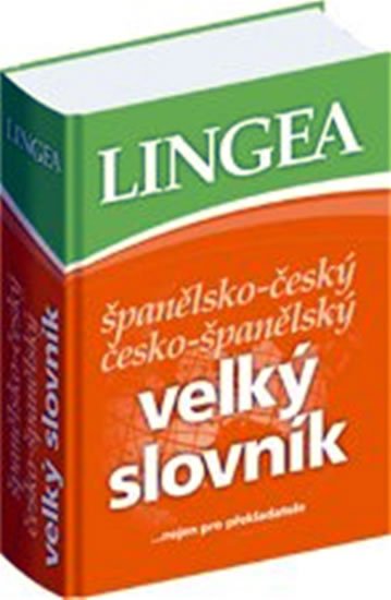 kolektiv autorů: Španělsko-český, česko-španělský velký slovník....nejen pro překladatele kolektiv autorů: Španělsko-český, česko-španělský velký slovník....nejen pro překladatele