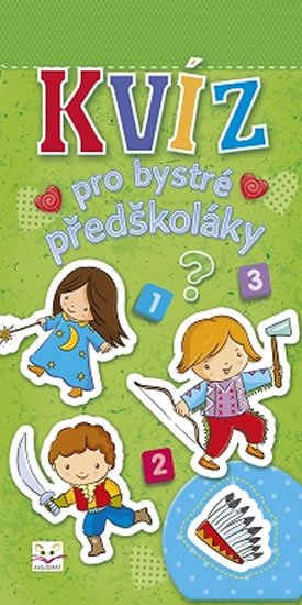 Podgórska Anna: Kvíz pro bystré předškoláky Podgórska Anna: Kvíz pro bystré předškoláky