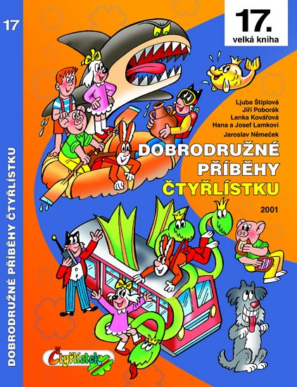 Štíplová Ljuba: Dobrodružné příběhy Čtyřlístku Štíplová Ljuba: Dobrodružné příběhy Čtyřlístku