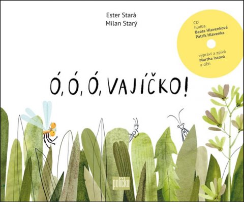 Stará Ester, Starý Milan: Ó, ó, ó, vajíčko! (Kniha + CD) Stará Ester, Starý Milan: Ó, ó, ó, vajíčko! (Kniha + CD)