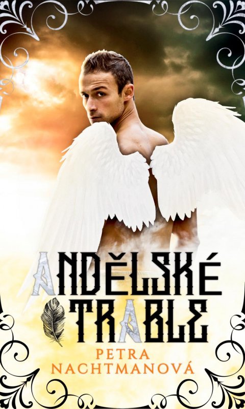 Nachtmanová Petra: Andělské trable Nachtmanová Petra: Andělské trable