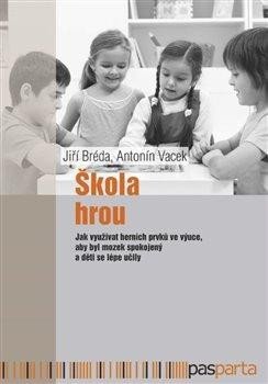 Bréda Jiří: Škola hrou