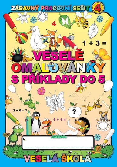 Mihálik Jan: Veselé omalovánky s příklady do 5