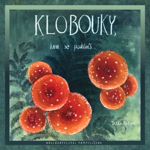 Kůtová Ditta: Klobouky, kam se podíváš