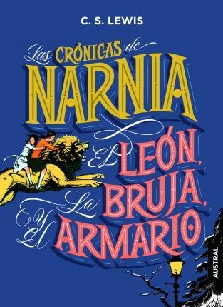 Lewis C. S.: Crónicas Narnia: El león, la bruja y el armario