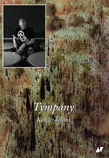 Veselý Miloš: Tympány Veselý Miloš: Tympány