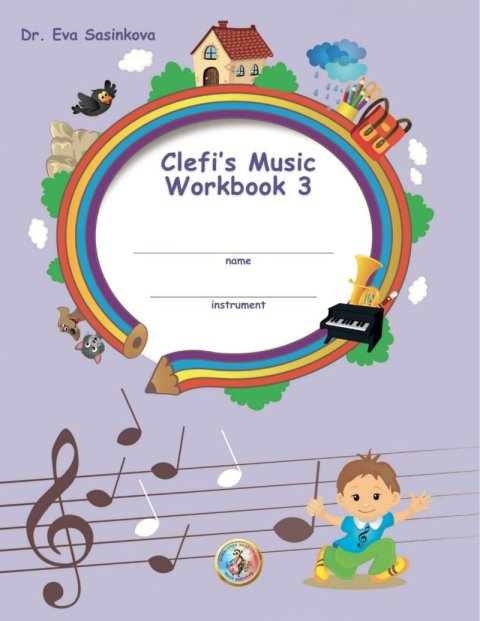 Šašinková Eva: Clefi´s Music Workbook 3 Šašinková Eva: Clefi´s Music Workbook 3