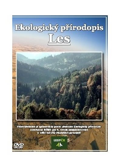 Kvasničková Danuše: Ekologický přírodopis pro 6. r. ZŠ – Les - DVD