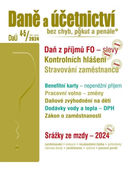 Děrgel Martin: DaÚ 4-5/2024 Daně a účetnictví bez chyb, pokut a penále