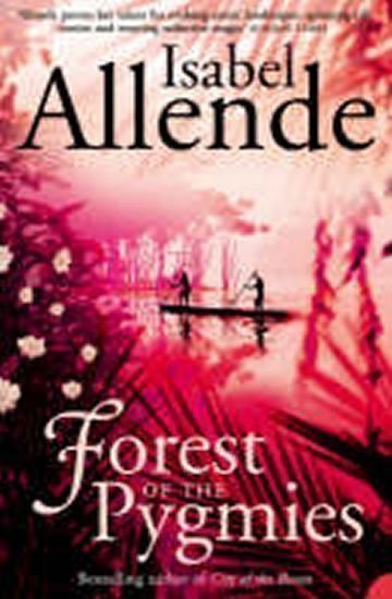 Allende Isabel: Forest of the Pygmies