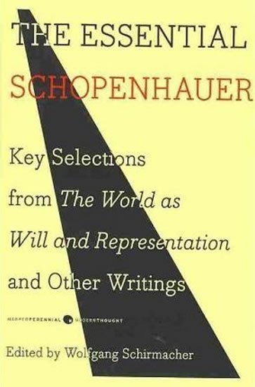 Schopenhauer Arthur: The Essential Schopenhauer