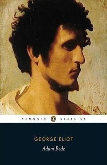 Eliot George: Adam Bede