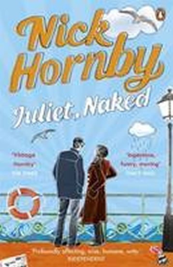 Hornby Nick: Juliet, Naked