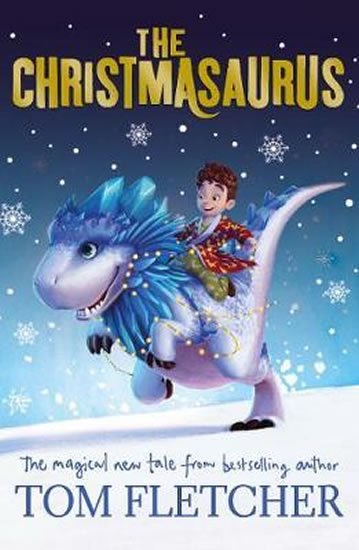 Fletcher Tom: The Christmasaurus