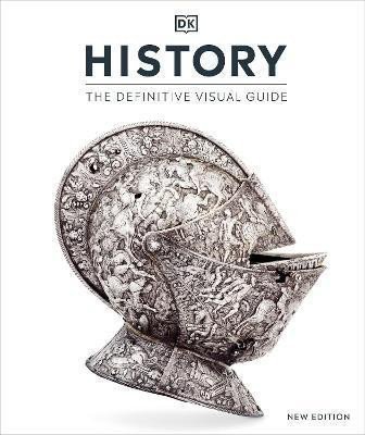 Dorling Kindersley: History: The Definitive Visual Guide