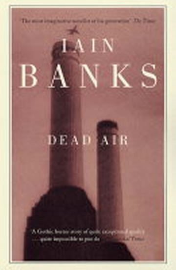 Banks Iain M.: Dead Air