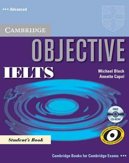 Capel Annette: Objective IELTS Advanced Students Book with CD-ROM