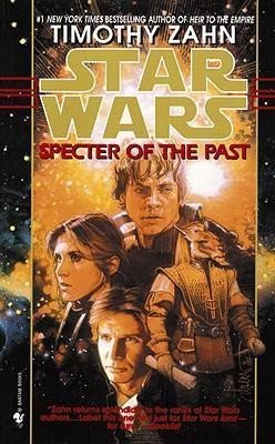 Zahn Timothy: Specter of the Past: Star Wars Legends (The Hand of Thrawn) Zahn Timothy: Specter of the Past: Star Wars Legends (The Hand of Thrawn)