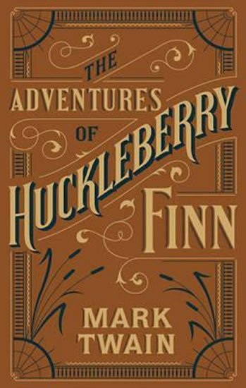 Twain Mark: Adventures of Huckleberry Finn (Barnes & Noble Flexibound Classics)