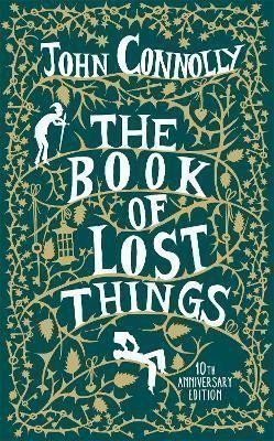 Connolly John: The Book of Lost Things Illustrated Edition: the global bestseller and belo