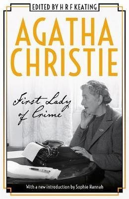 Christie Agatha: Agatha Christie: First Lady of Crime