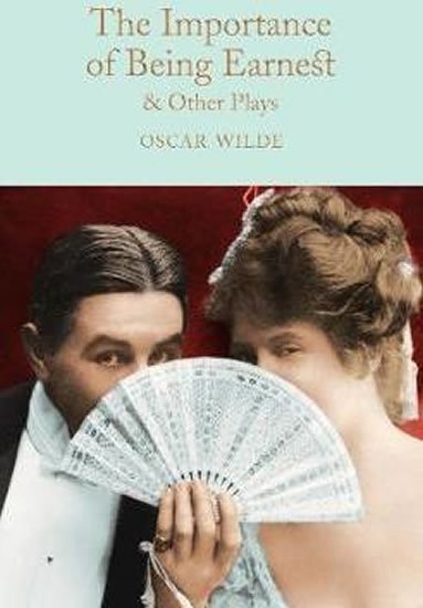 Wilde Oscar: The Importance of Being Earnest  Other Plays