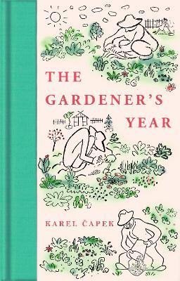 Čapek Karel: The Gardener´s Year