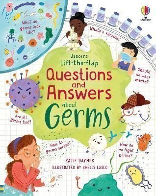 Daynes Katie: Lift-the-flap Questions and Answers about Germs