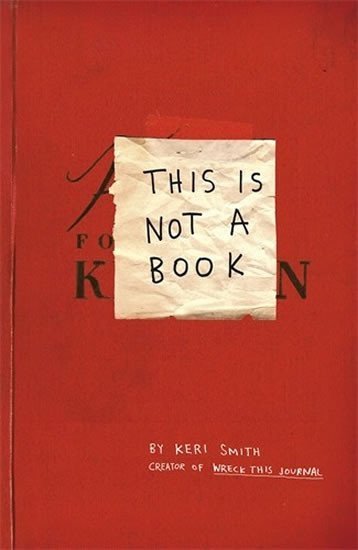 Smithová Keri: This Is Not A Book