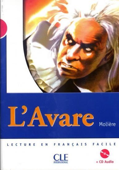Moliere: Lectures Mise en scéne 3: L´Avare - Livre + CD