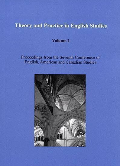 Drábek Pavel: Theory and Practice in English Studies. Volume 2: Proceedings from the Seve