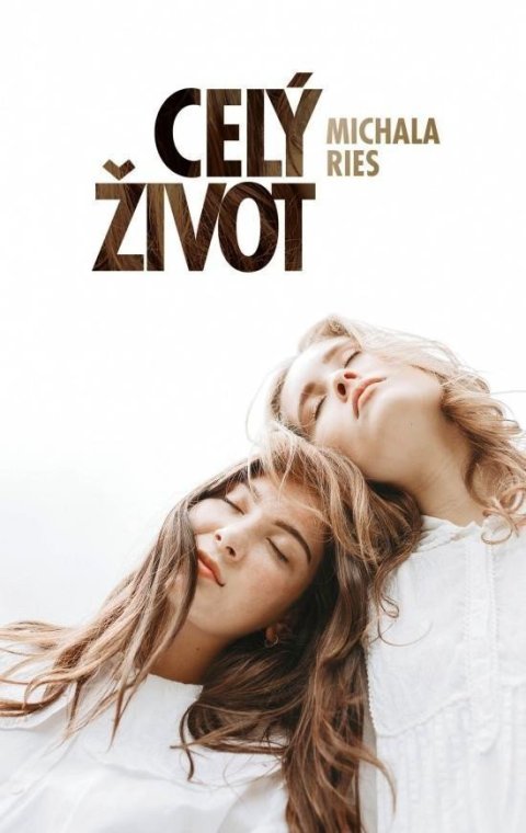 Ries Michala: Celý život (slovensky)