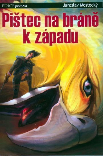: Pištec na bráně k západu