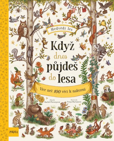 Piercey Rachel: Když dnes půjdeš do lesa…