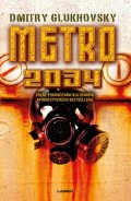 Glukhovsky Dmitry: Metro 2034 Glukhovsky Dmitry: Metro 2034