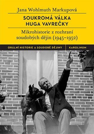 Wohlmuth Markupová Jana: Soukromá válka Huga Vavrečky