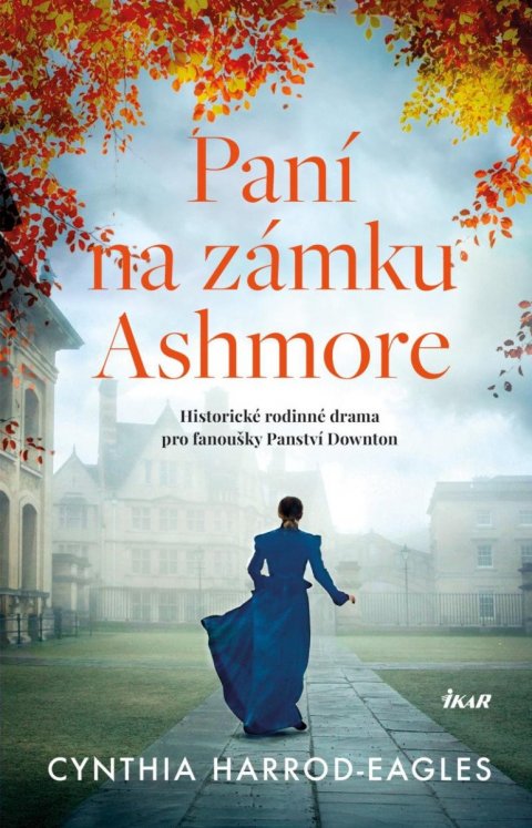 Harrod-Eagles Cynthia: Paní na zámku Ashmore Harrod-Eagles Cynthia: Paní na zámku Ashmore