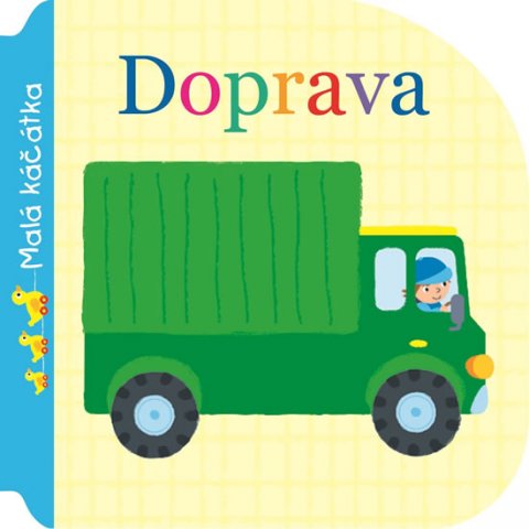 neuveden: Doprava - Malá káčátka neuveden: Doprava - Malá káčátka