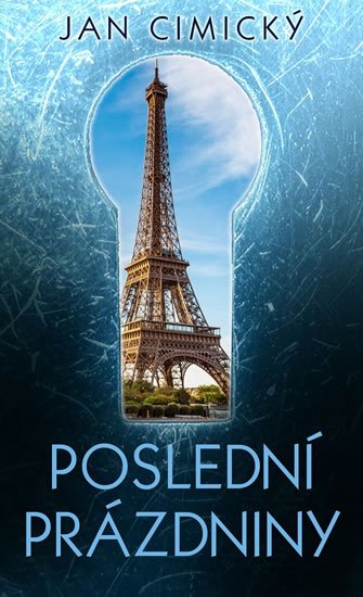 Cimický Jan: Poslední prázdniny Cimický Jan: Poslední prázdniny