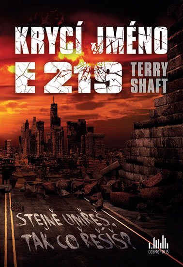 Shaft Terry: Krycí jméno E219 - Stejně umřeš, tak co řešíš?