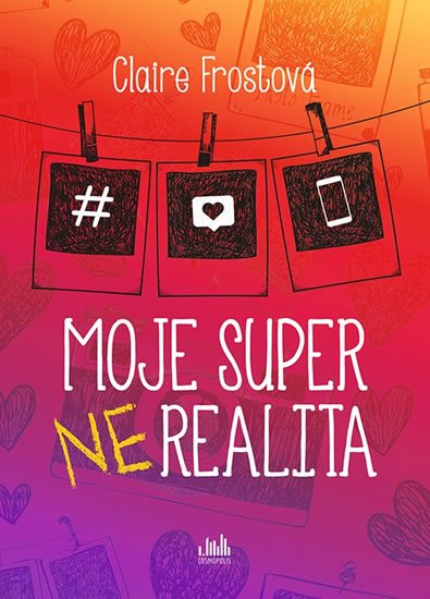 Frost Claire: Moje super (ne)realita
