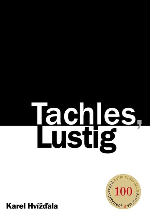 Hvížďala Mirka: Tachles, Lustig