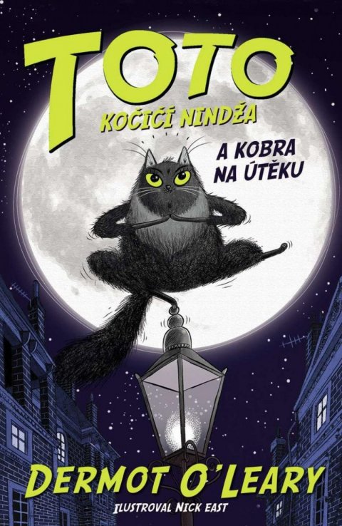 O’Leary Dermot: TOTO Kočičí nindža a kobra na útěku O’Leary Dermot: TOTO Kočičí nindža a kobra na útěku