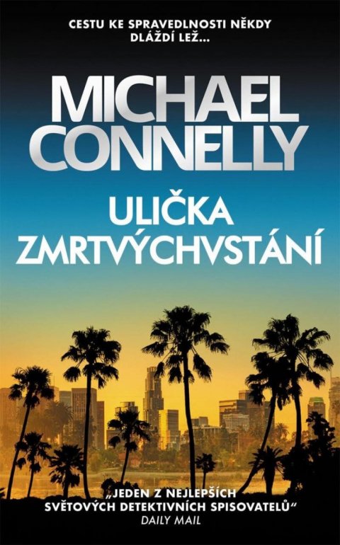 Connelly Michael: Ulička zmrtvýchvstání Connelly Michael: Ulička zmrtvýchvstání