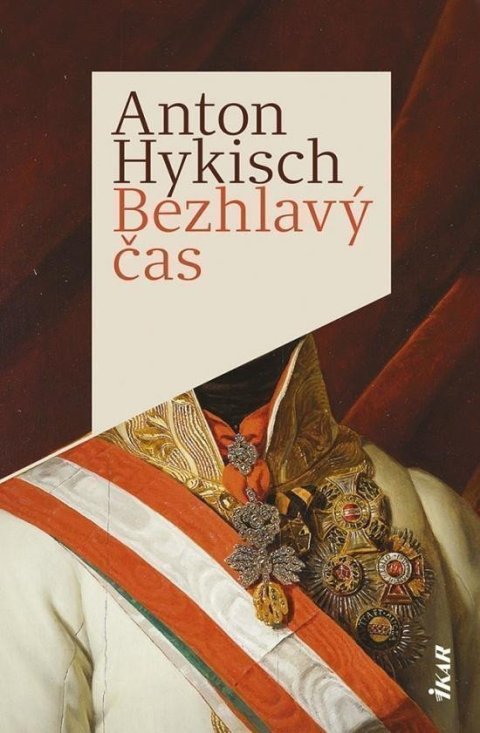 Hykisch Anton: Bezhlavý čas (slovensky)