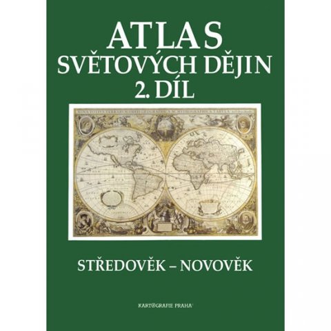 neuveden: Atlas světových dějin - 2. díl / Středověk – Novověk neuveden: Atlas světových dějin - 2. díl / Středověk – Novověk
